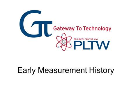 Early Measurement History