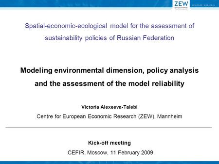 Spatial-economic-ecological model for the assessment of sustainability policies of Russian Federation Modeling environmental dimension, policy analysis.