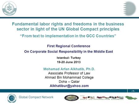 1 Fundamental labor rights and freedoms in the business sector in light of the UN Global Compact principles “From text to implementation in the GCC Countries”
