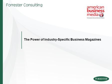 The Power of Industry-Specific Business Magazines.
