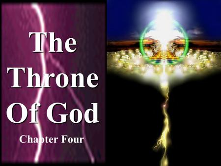 The Throne Of God Chapter Four.