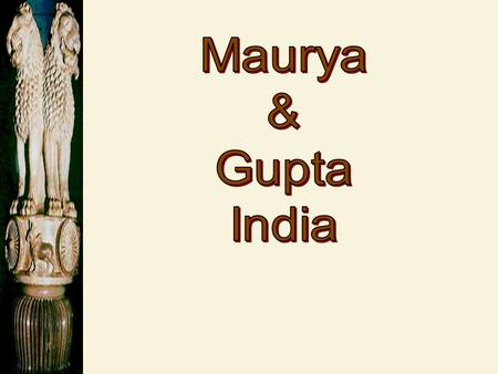 Maurya & Gupta India.