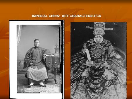 IMPERIAL CHINA: KEY CHARACTERISTICS. Han dynasty [206 BCE-220 CE] China’s “classical age” Confucianism became the basis of educational system Confucianism.