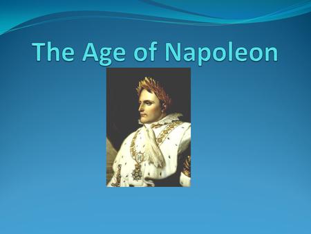 Napoleon Rises to Power (pgs 592-593 Napoleon Rises To Power Born in Corsica which was French ruled Sent to France for a military career Lieutenant when.