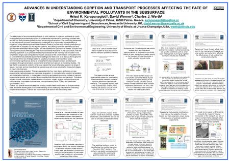 ADVANCES IN UNDERSTANDING SORPTION AND TRANSPORT PROCESSES AFFECTING THE FATE OF ENVIRONMENTAL POLLUTANTS IN THE SUBSURFACE Hrissi K. Karapanagioti 1,