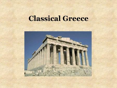 Classical Greece.