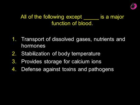 All of the following except _____ is a major function of blood.
