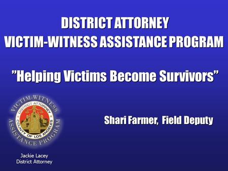 VICTIM-WITNESS ASSISTANCE PROGRAM