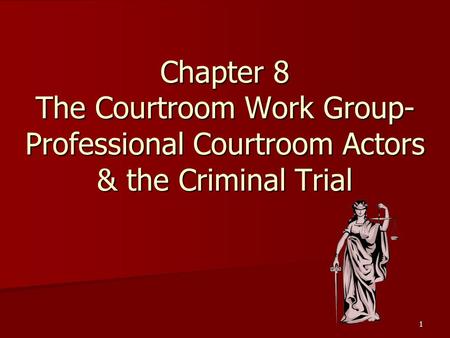 The Courtroom Work Group