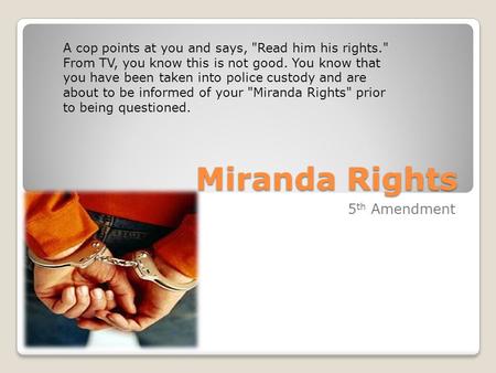 Miranda Rights 5th Amendment