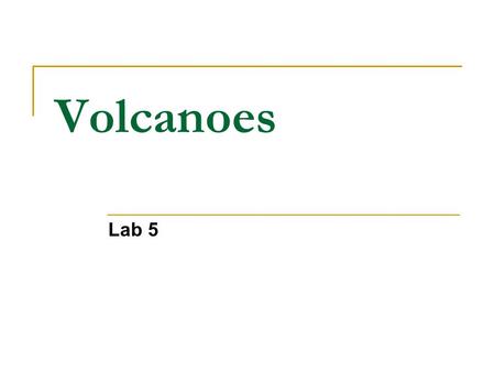 Volcanoes Lab 5.