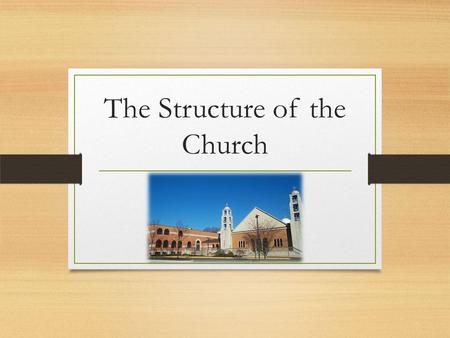 The Structure of the Church. Memory Verse “O Lord our God, all this abundance that we have prepared to build You a house for Your holy name is from Your.