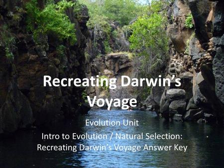 Recreating Darwin’s Voyage