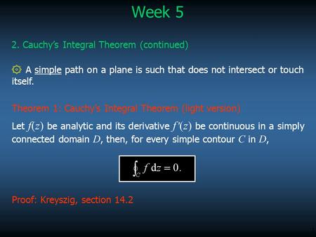 Week 5 2. Cauchy’s Integral Theorem (continued)