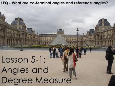 Lesson 5-1: Angles and Degree Measure