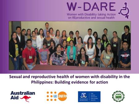 Sexual and reproductive health of women with disability in the Philippines: Building evidence for action.