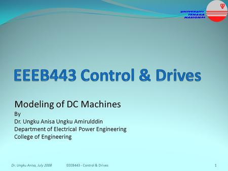 EEEB443 Control & Drives Modeling of DC Machines By