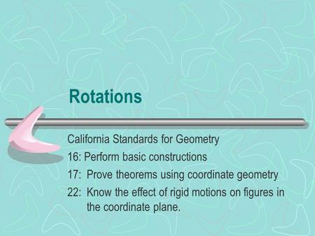 Rotations California Standards for Geometry