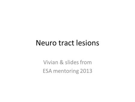 Vivian & slides from ESA mentoring 2013