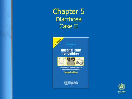 Chapter 5 Diarrhoea Case II