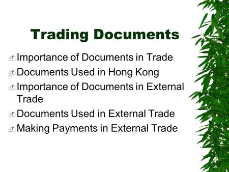 Trading Documents Importance of Documents in Trade