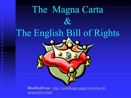 The Magna Carta & The English Bill of Rights