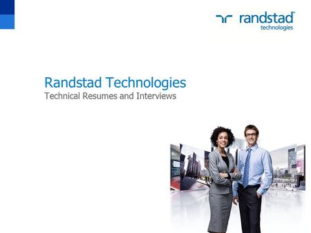 Randstad Technologies Technical Resumes and Interviews.