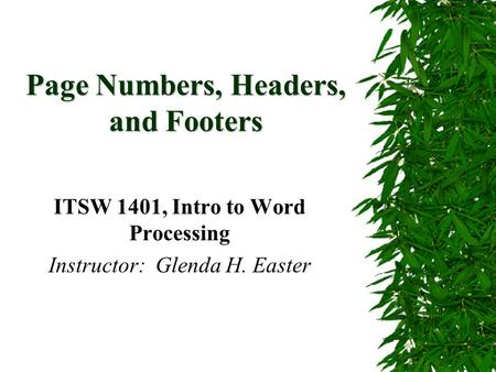Page Numbers, Headers, and Footers