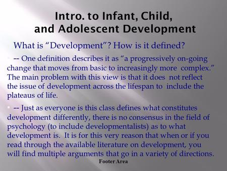 Intro. to Infant, Child, and Adolescent Development