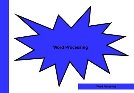 Word Processing Word Processing