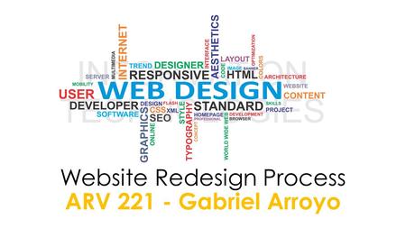 Website Redesign Process ARV 221 - Gabriel Arroyo.