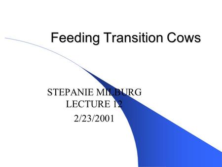 Feeding Transition Cows