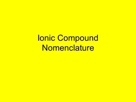 Ionic Compound Nomenclature