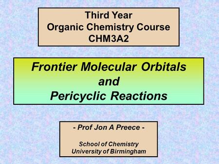 Frontier Molecular Orbitals and Pericyclic Reactions