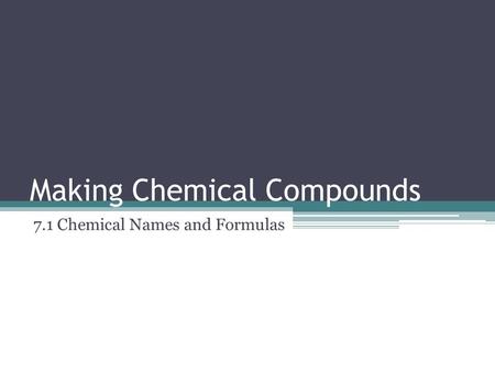 Making Chemical Compounds