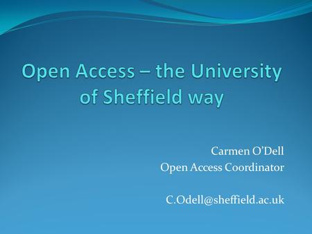 Carmen O’Dell Open Access Coordinator