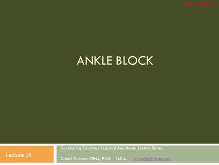 Ankle Block Soli Deo Gloria Lecture 15