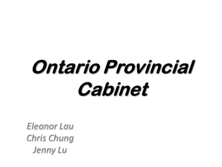 Ontario Provincial Cabinet Eleanor Lau Chris Chung Jenny Lu.