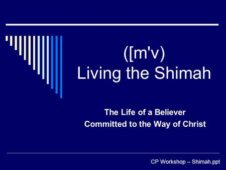 ([m'v) Living the Shimah