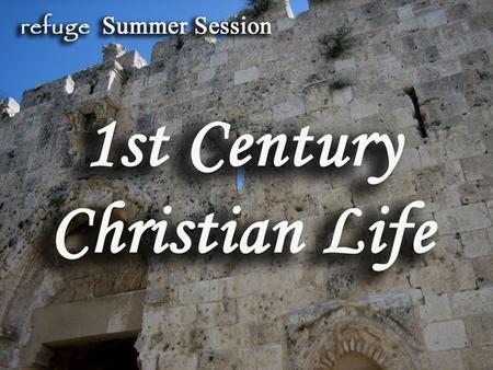 First Century Christian Homes