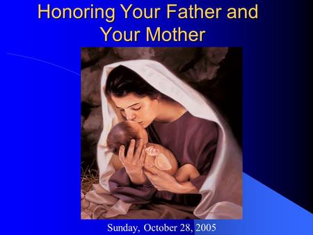 Honoring Your Father and Your Mother