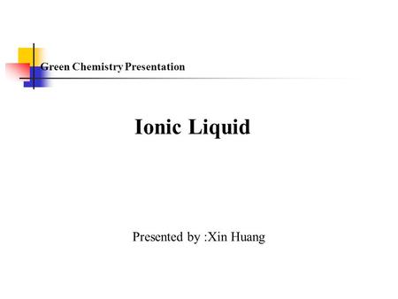 Green Chemistry Presentation