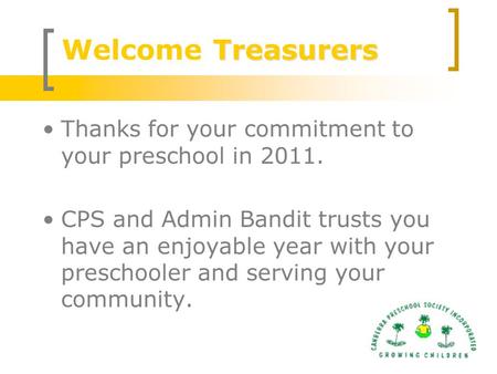 Thanks for your commitment to your preschool in 2011. CPS and Admin Bandit trusts you have an enjoyable year with your preschooler and serving your community.