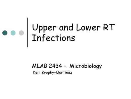 Upper and Lower RT Infections