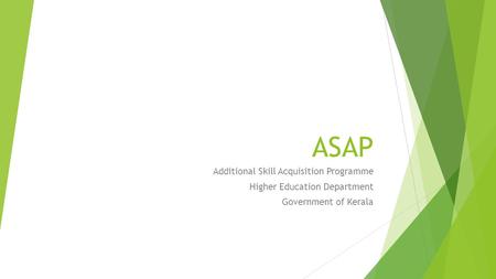 ASAP Additional Skill Acquisition Programme