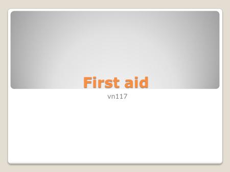 First aid vn117. First aid & emergency care for small animals Emergency: A set of circumstances or a sudden unexpected event demands urgent action First.