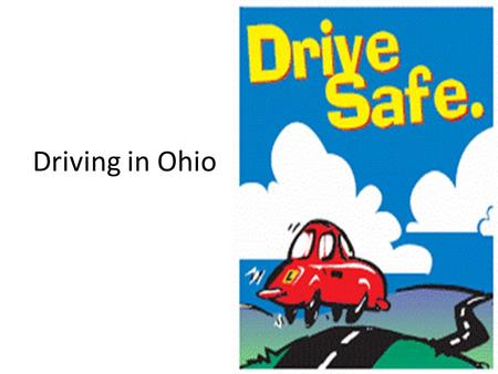 Driving in Ohio. If you will be in the U.S. longer than six month and intend to drive, you are required to get an Ohio driver’s license, regardless of.