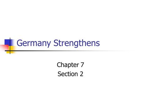 Germany Strengthens Chapter 7 Section 2.