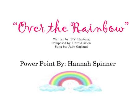 Power Point By: Hannah Spinner