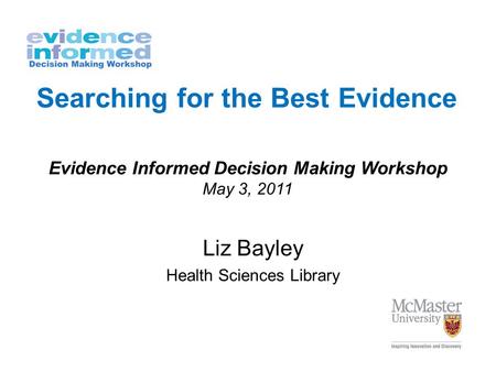 Evidence informed decision making report